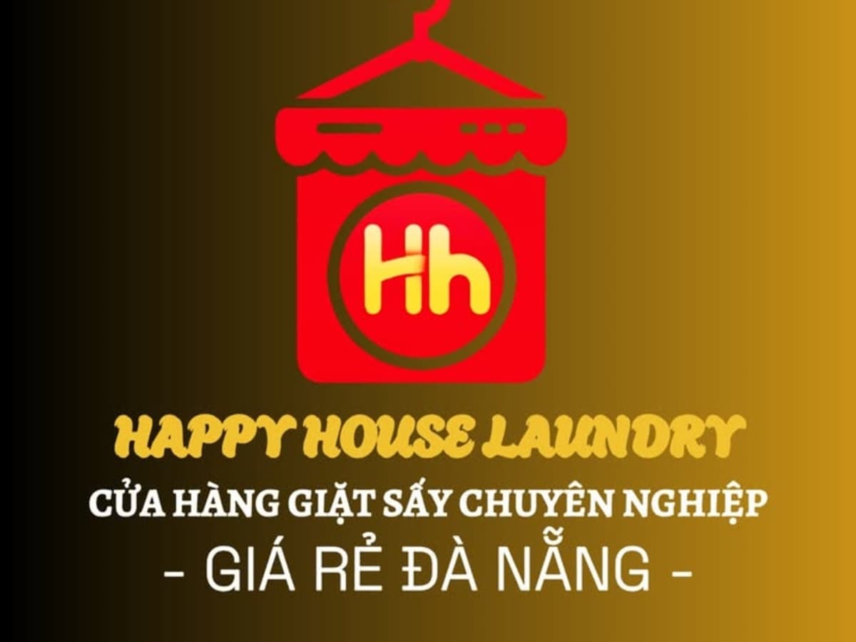 Happy House Laundry - Cửa hàng giặt sấy chuyên nghiệp - Giá rẻ Đà Nẵng laundry shop in Da Nang