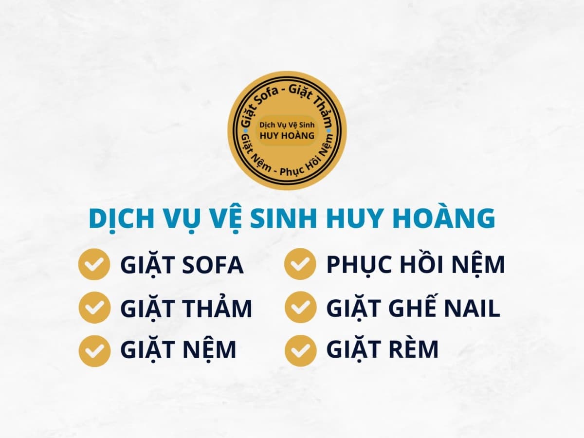 Giặt Sofa - Giặt Nệm - Giặt Thảm - Giặt Ghế Nail TP.HCM - Dịch Vụ Vệ Sinh Huy Hoàng